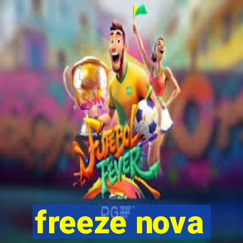 freeze nova